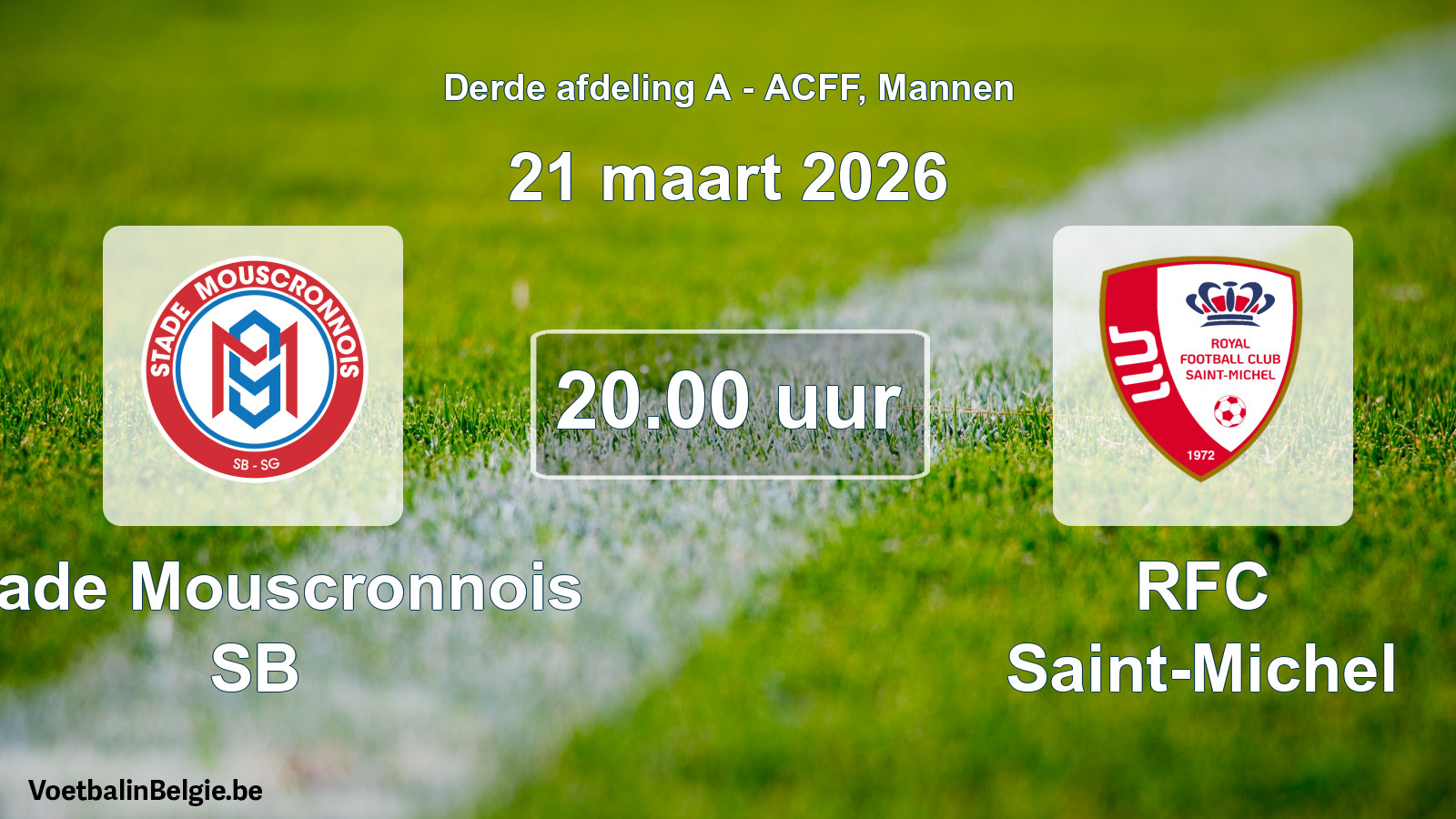 Geplande wedstrijd mannenvoetbal: Stade Mouscronnois SB - RFC Saint-Michel (21 maart 2026)
