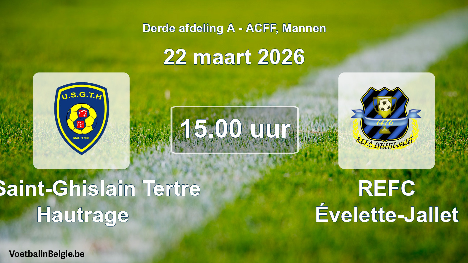 Geplande wedstrijd mannenvoetbal: U. Saint-Ghislain Tertre Hautrage - REFC Évelette-Jallet (22 maart 2026)