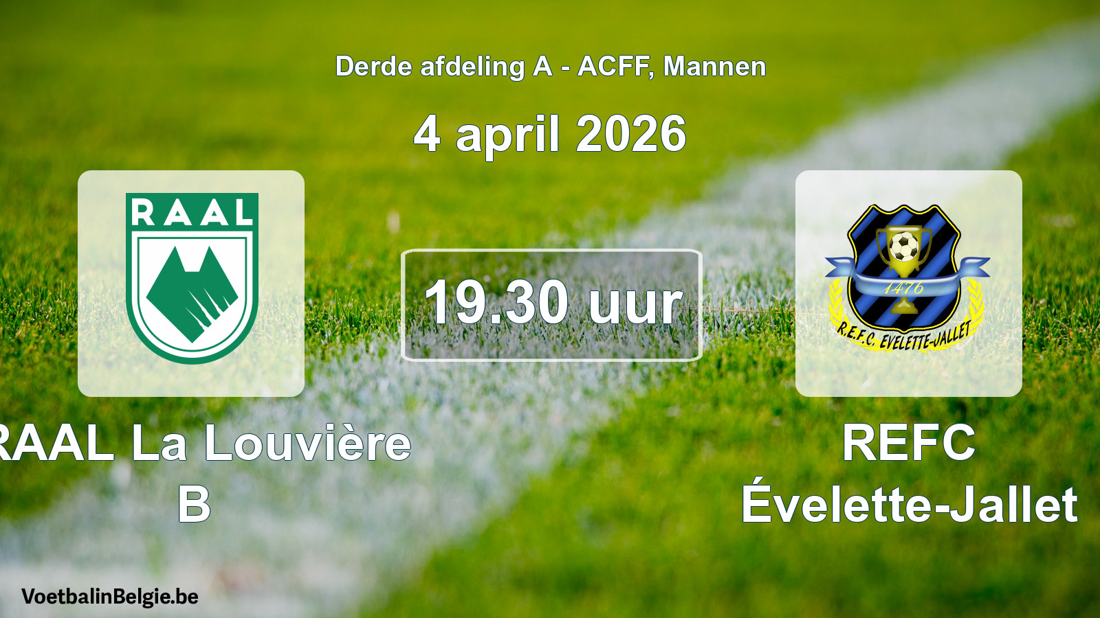 Geplande wedstrijd mannenvoetbal: RAAL La Louvière B - REFC Évelette-Jallet (4 april 2026)