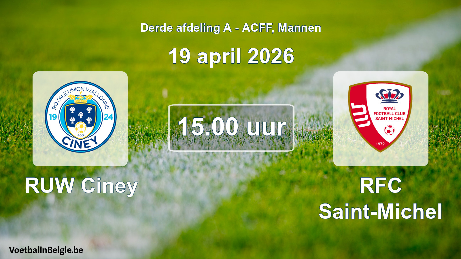 Geplande wedstrijd mannenvoetbal: RUW Ciney - RFC Saint-Michel (19 april 2026)