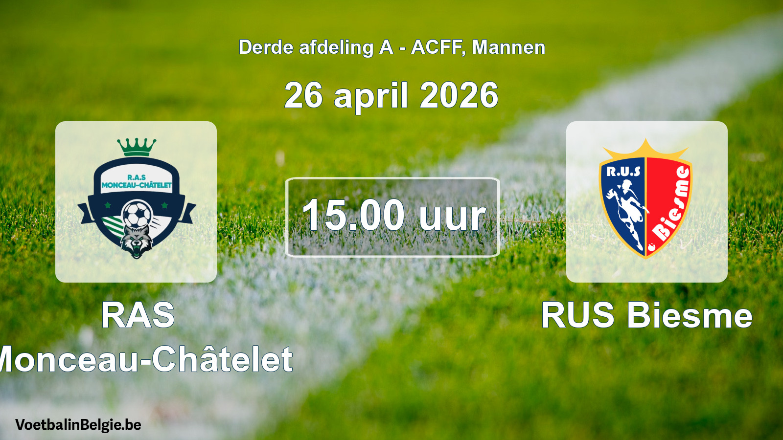 Geplande wedstrijd mannenvoetbal: RAS Monceau-Châtelet - RUS Biesme (26 april 2026)