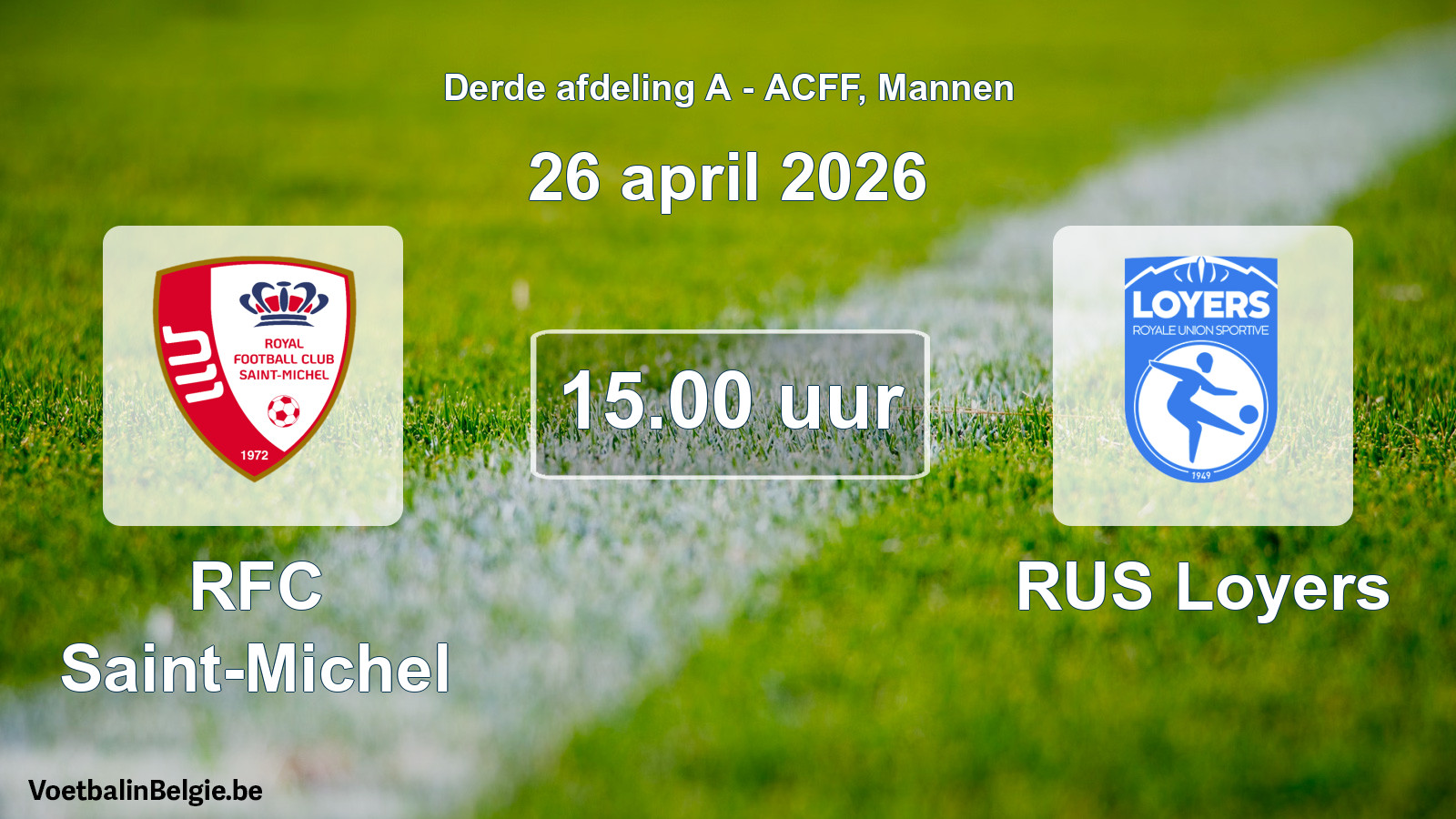 Geplande wedstrijd mannenvoetbal: RFC Saint-Michel - RUS Loyers (26 april 2026)