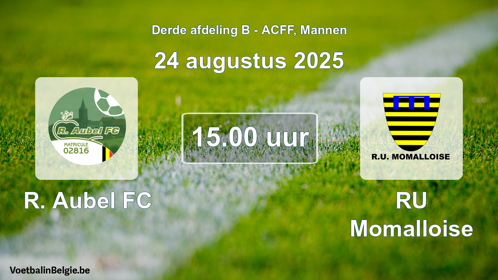Geplande wedstrijd mannenvoetbal: R. Aubel FC - RU Momalloise (24 augustus 2025)