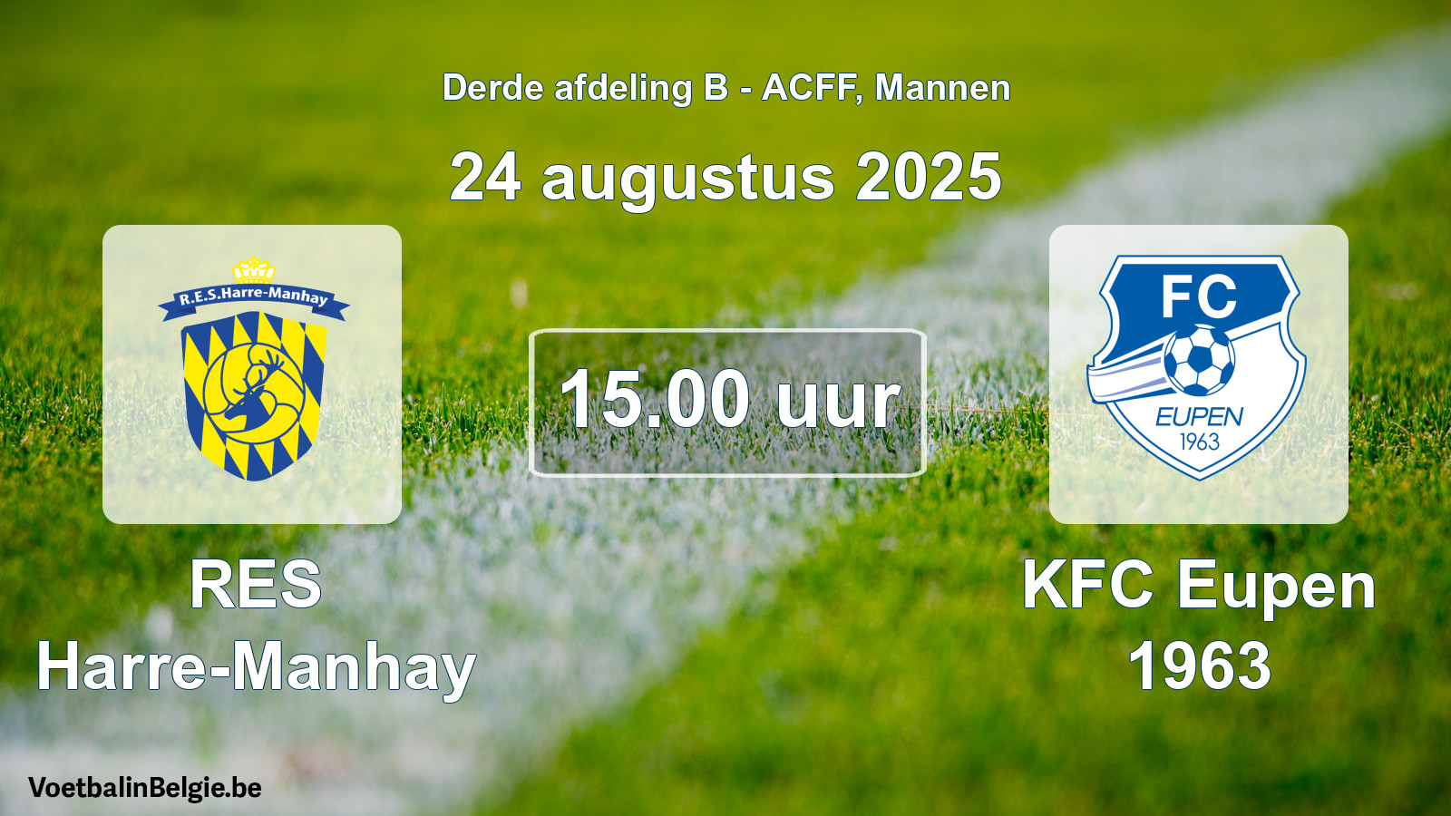 Geplande wedstrijd mannenvoetbal: RES Harre-Manhay - KFC Eupen 1963 (24 augustus 2025)