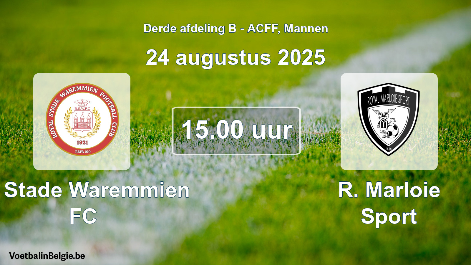 Geplande wedstrijd mannenvoetbal: R. Stade Waremmien FC - R. Marloie Sport (24 augustus 2025)