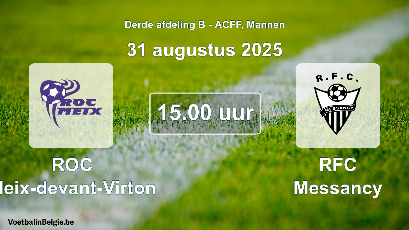 Geplande wedstrijd mannenvoetbal: ROC Meix-devant-Virton - RFC Messancy (31 augustus 2025)