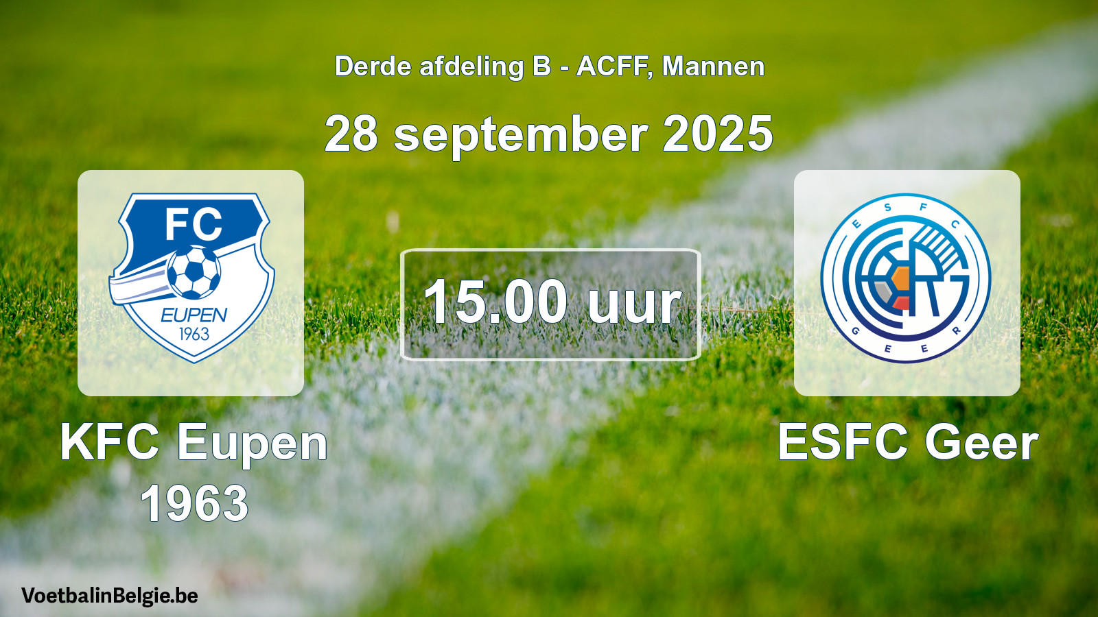 Geplande wedstrijd mannenvoetbal: KFC Eupen 1963 - ESFC Geer (28 september 2025)