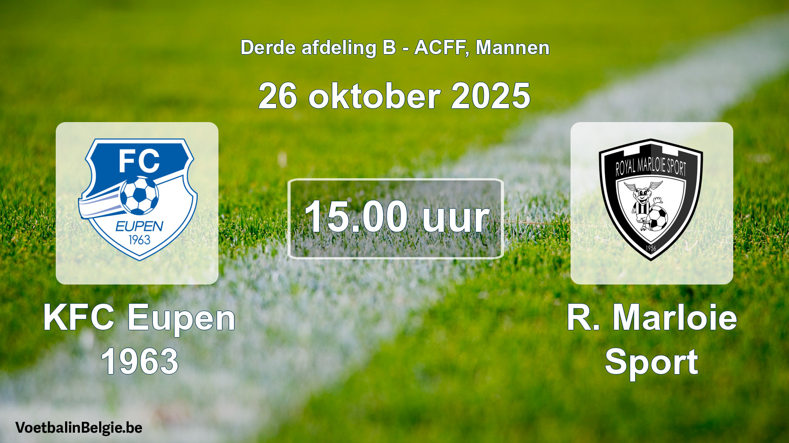 Geplande wedstrijd mannenvoetbal: KFC Eupen 1963 - R. Marloie Sport (26 oktober 2025)