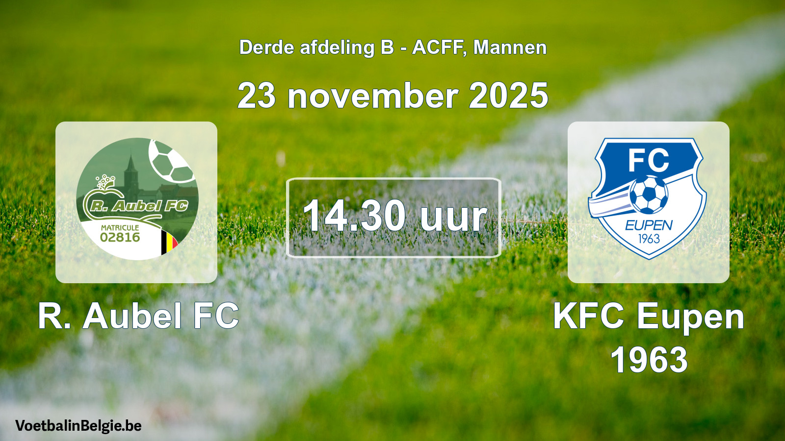 Geplande wedstrijd mannenvoetbal: R. Aubel FC - KFC Eupen 1963 (23 november 2025)