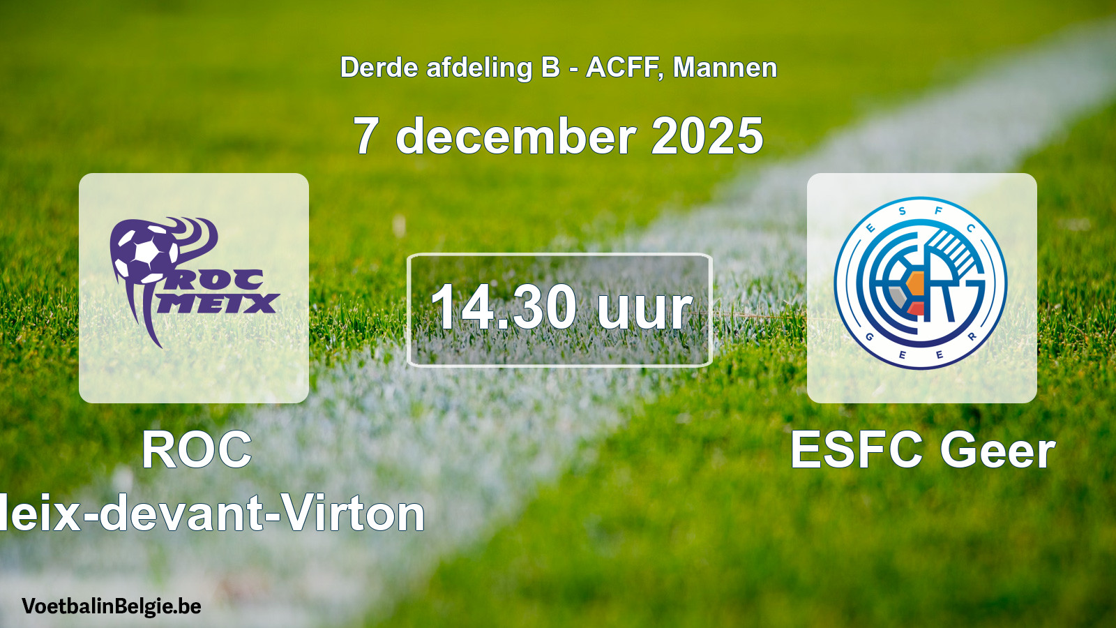 Geplande wedstrijd mannenvoetbal: ROC Meix-devant-Virton - ESFC Geer (7 december 2025)