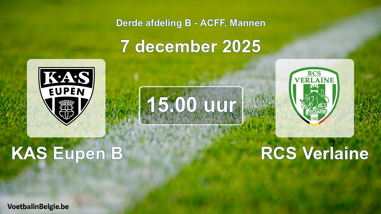 Geplande wedstrijd mannenvoetbal: KAS Eupen B - RCS Verlaine (7 december 2025)