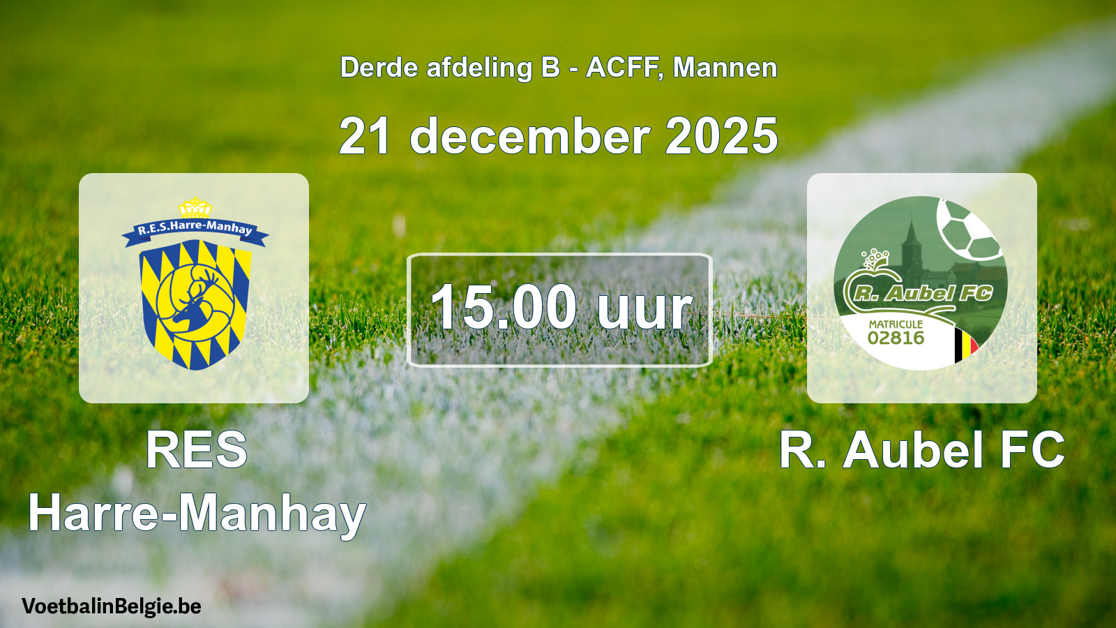 Geplande wedstrijd mannenvoetbal: RES Harre-Manhay - R. Aubel FC (21 december 2025)