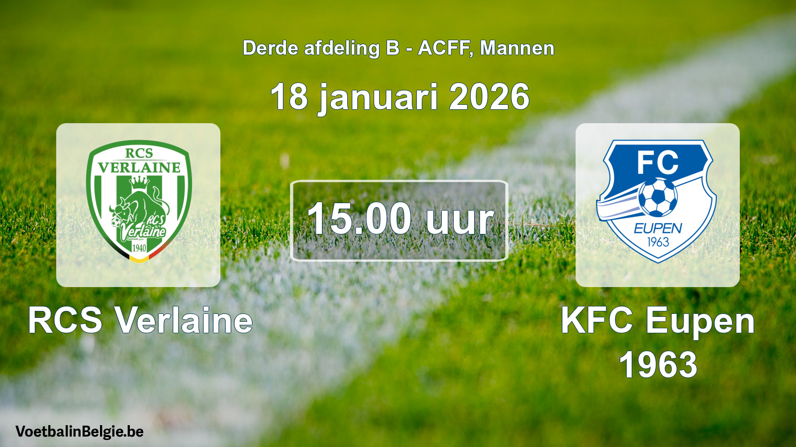 Geplande wedstrijd mannenvoetbal: RCS Verlaine - KFC Eupen 1963 (18 januari 2026)