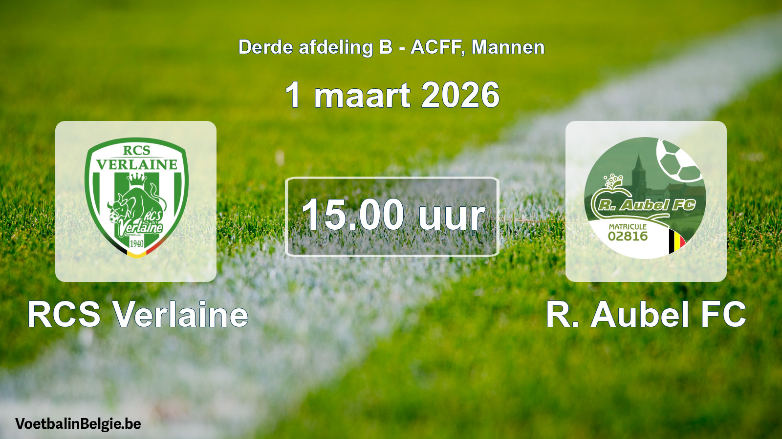 Geplande wedstrijd mannenvoetbal: RCS Verlaine - R. Aubel FC (1 maart 2026)