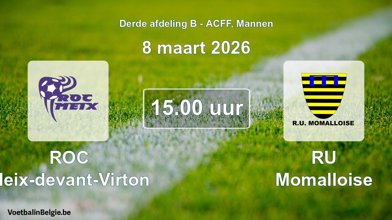 Geplande wedstrijd mannenvoetbal: ROC Meix-devant-Virton - RU Momalloise (8 maart 2026)
