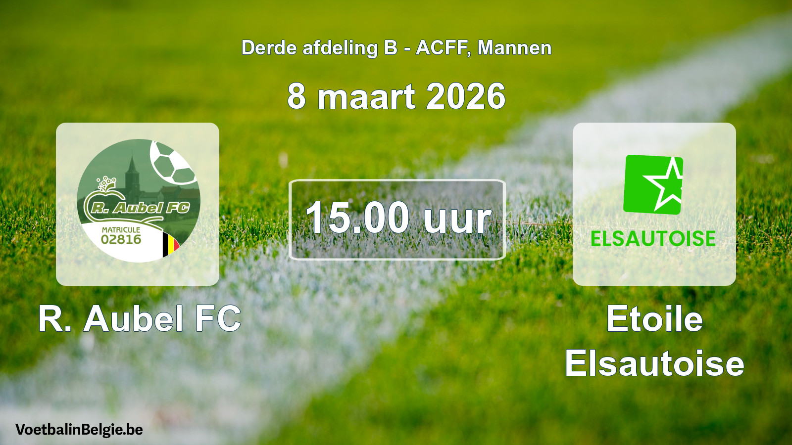 Geplande wedstrijd mannenvoetbal: R. Aubel FC - Etoile Elsautoise (8 maart 2026)