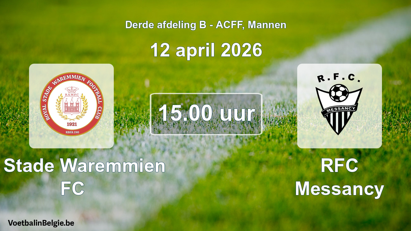 Geplande wedstrijd mannenvoetbal: R. Stade Waremmien FC - RFC Messancy (12 april 2026)