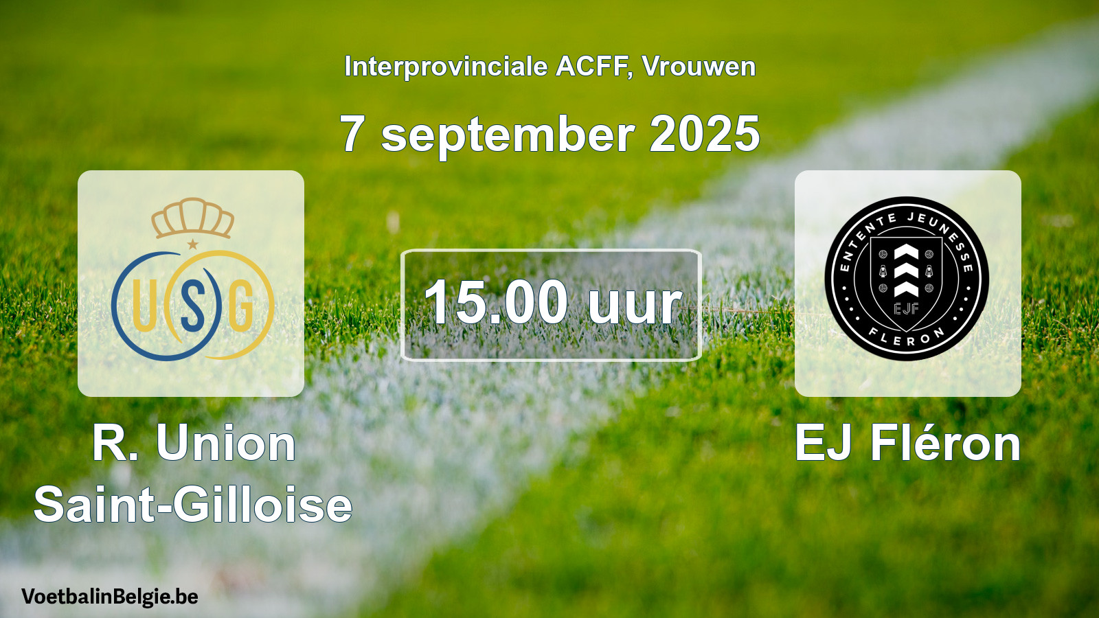 Geplande wedstrijd vrouwenvoetbal: R. Union Saint-Gilloise - EJ Fléron (7 september 2025)