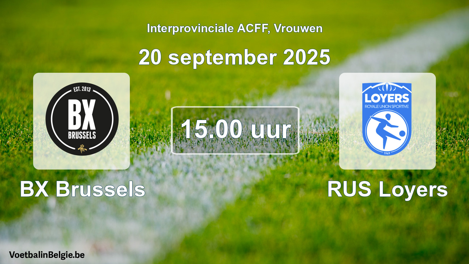Geplande wedstrijd vrouwenvoetbal: BX Brussels - RUS Loyers (20 september 2025)