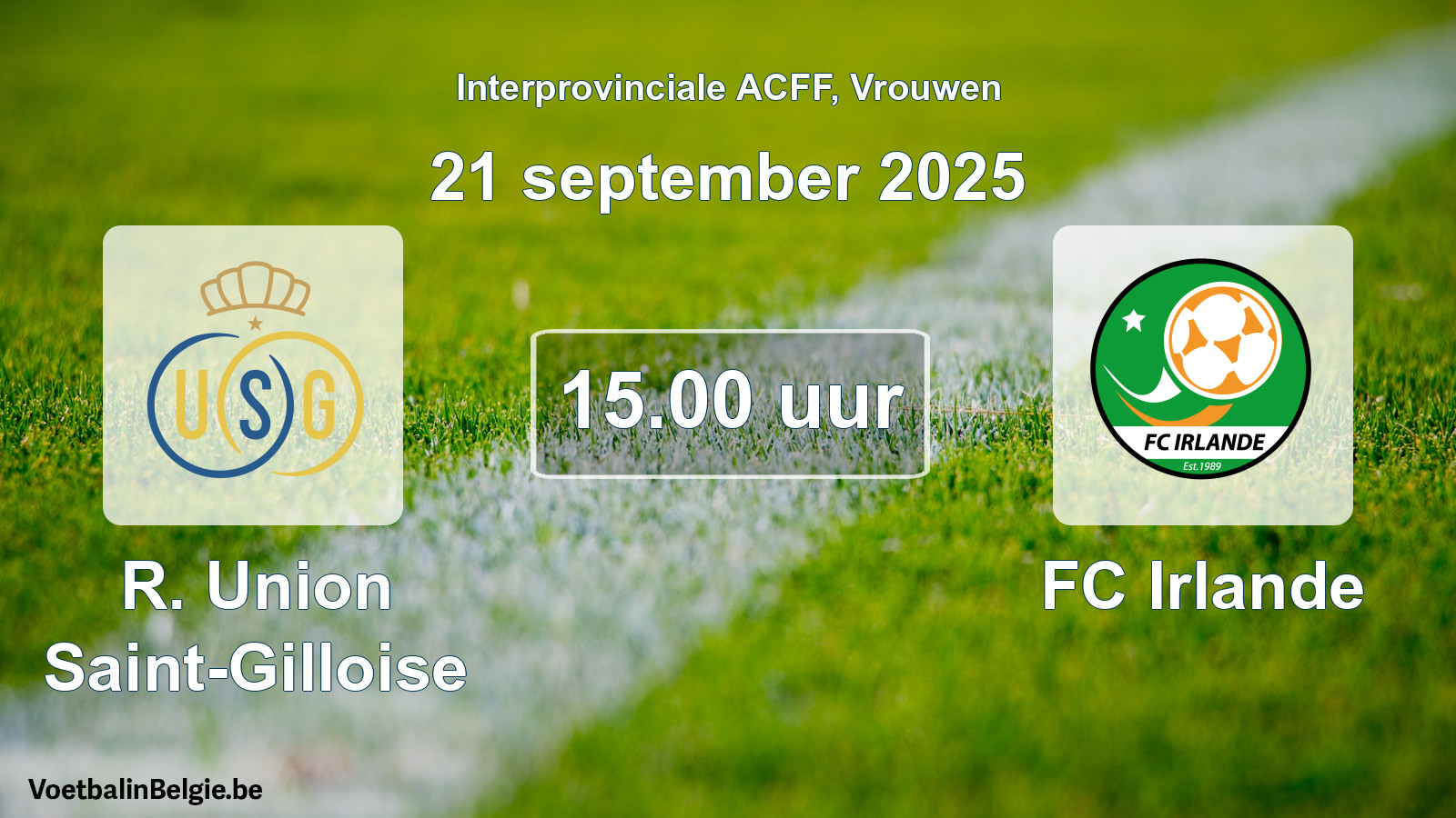 Geplande wedstrijd vrouwenvoetbal: R. Union Saint-Gilloise - FC Irlande (21 september 2025)