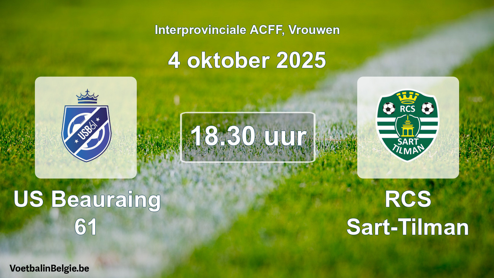 Geplande wedstrijd vrouwenvoetbal: US Beauraing 61 - RCS Sart-Tilman (4 oktober 2025)