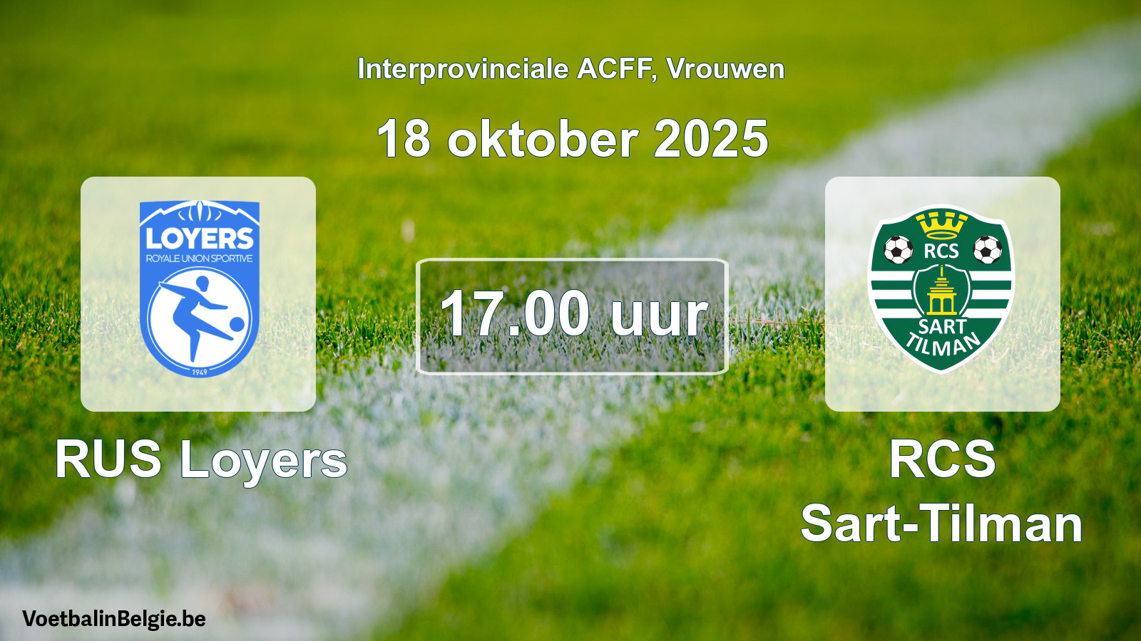 Geplande wedstrijd vrouwenvoetbal: RUS Loyers - RCS Sart-Tilman (18 oktober 2025)