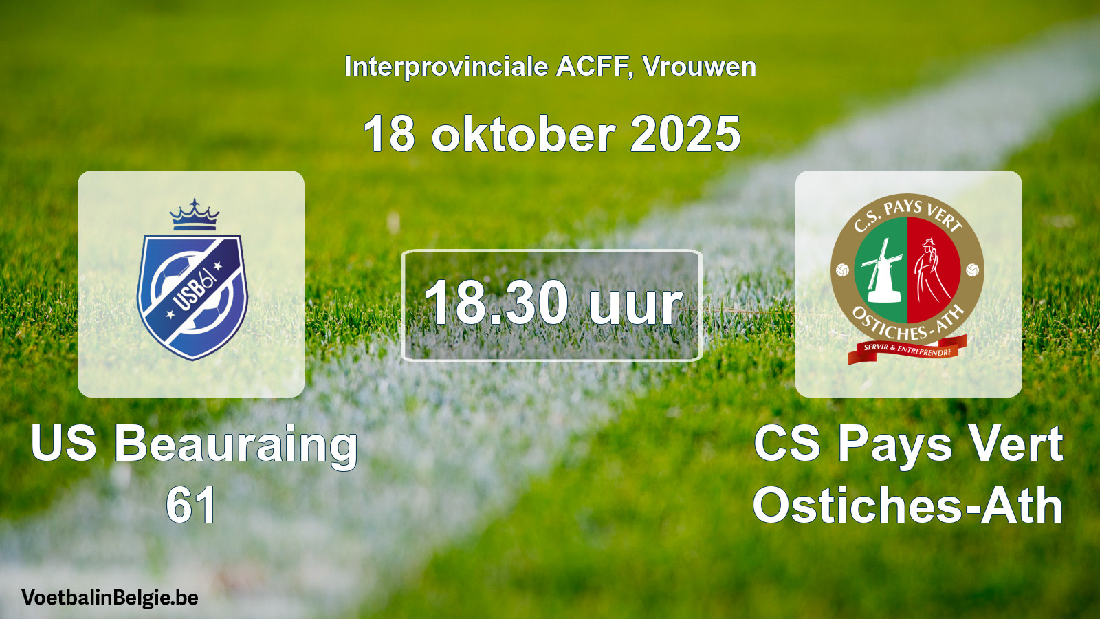 Geplande wedstrijd vrouwenvoetbal: US Beauraing 61 - CS Pays Vert Ostiches-Ath (18 oktober 2025)