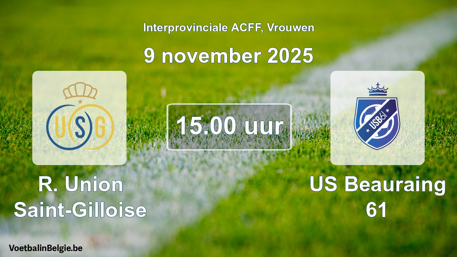 Geplande wedstrijd vrouwenvoetbal: R. Union Saint-Gilloise - US Beauraing 61 (9 november 2025)