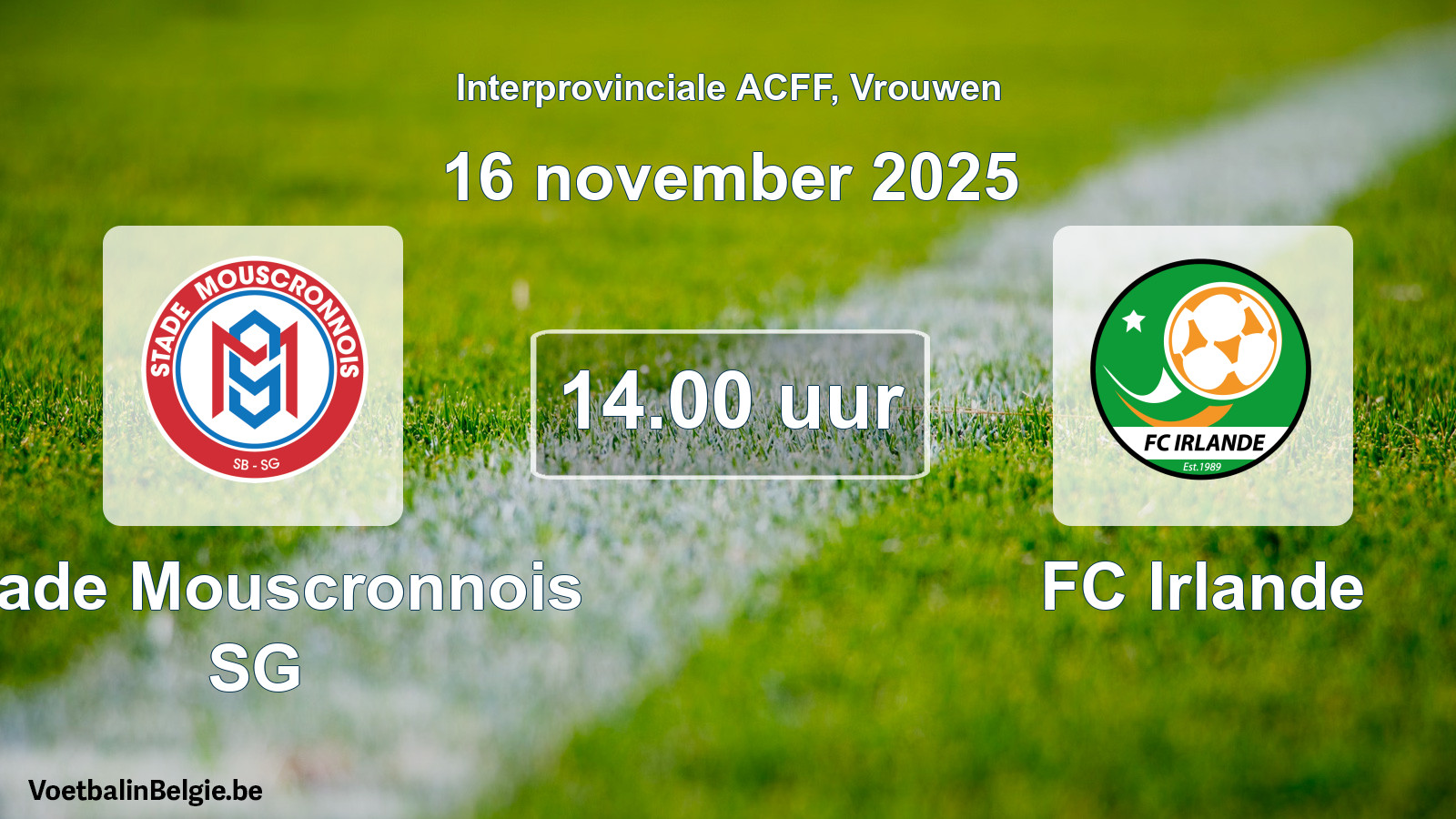 Geplande wedstrijd vrouwenvoetbal: Stade Mouscronnois SG - FC Irlande (16 november 2025)