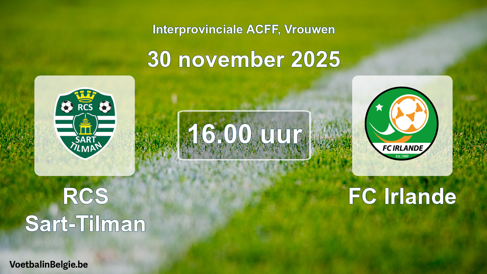 Geplande wedstrijd vrouwenvoetbal: RCS Sart-Tilman - FC Irlande (30 november 2025)