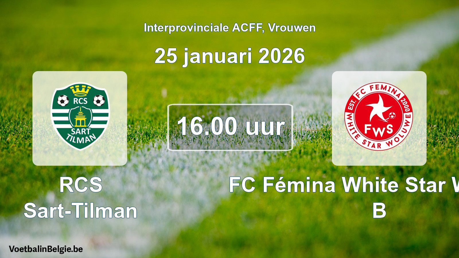 Geplande wedstrijd vrouwenvoetbal: RCS Sart-Tilman - FC Fémina White Star Woluwe B (25 januari 2026)