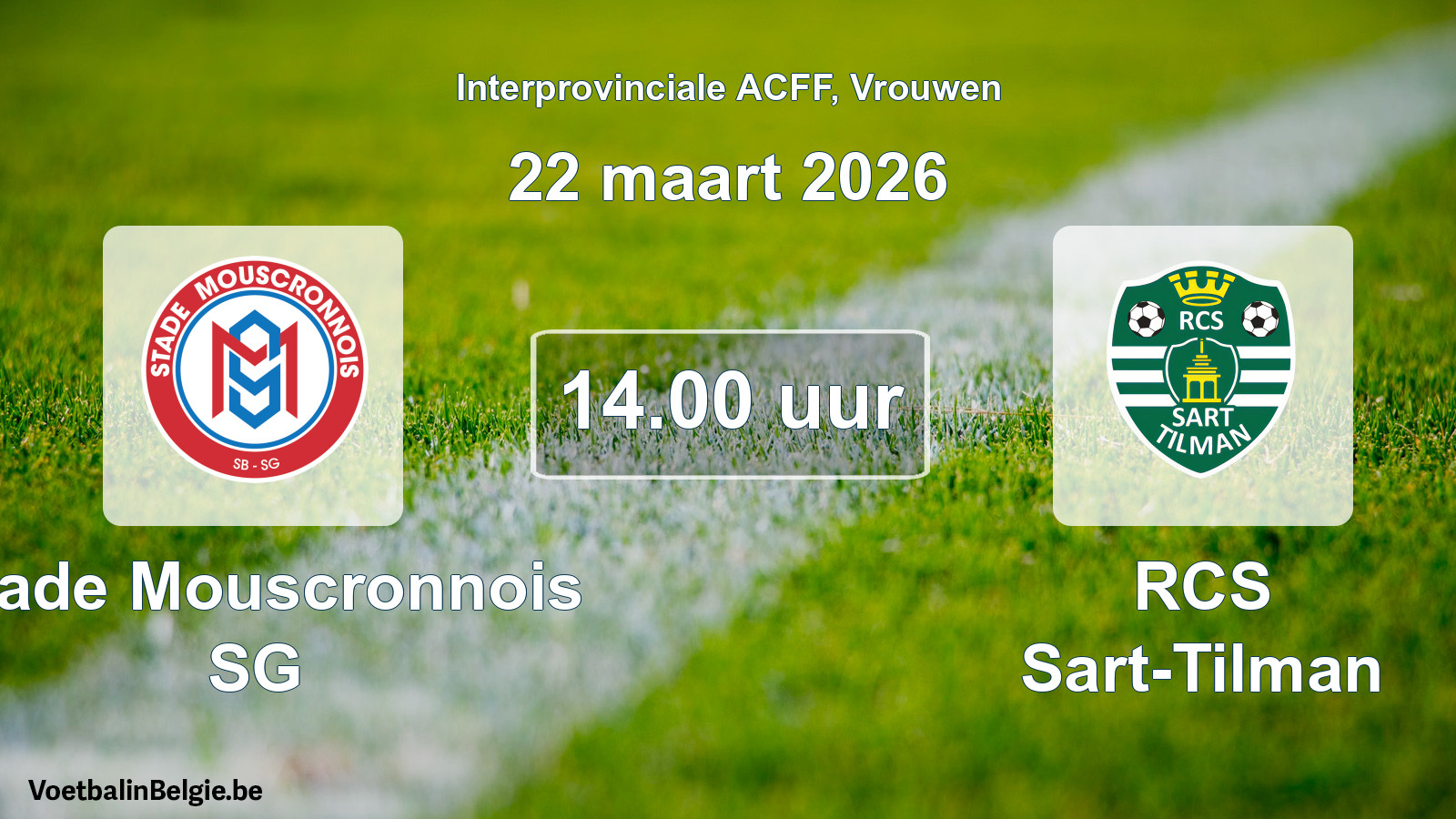 Geplande wedstrijd vrouwenvoetbal: Stade Mouscronnois SG - RCS Sart-Tilman (22 maart 2026)