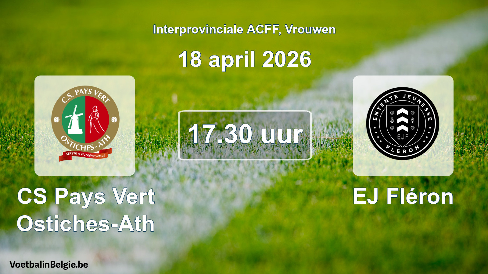Geplande wedstrijd vrouwenvoetbal: CS Pays Vert Ostiches-Ath - EJ Fléron (18 april 2026)