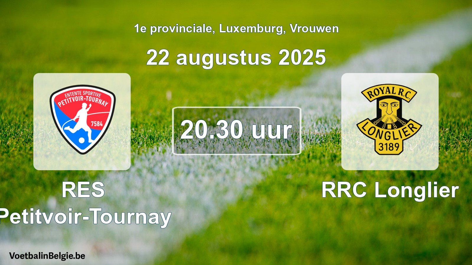 Geplande wedstrijd vrouwenvoetbal: RES Petitvoir-Tournay - RRC Longlier (22 augustus 2025)