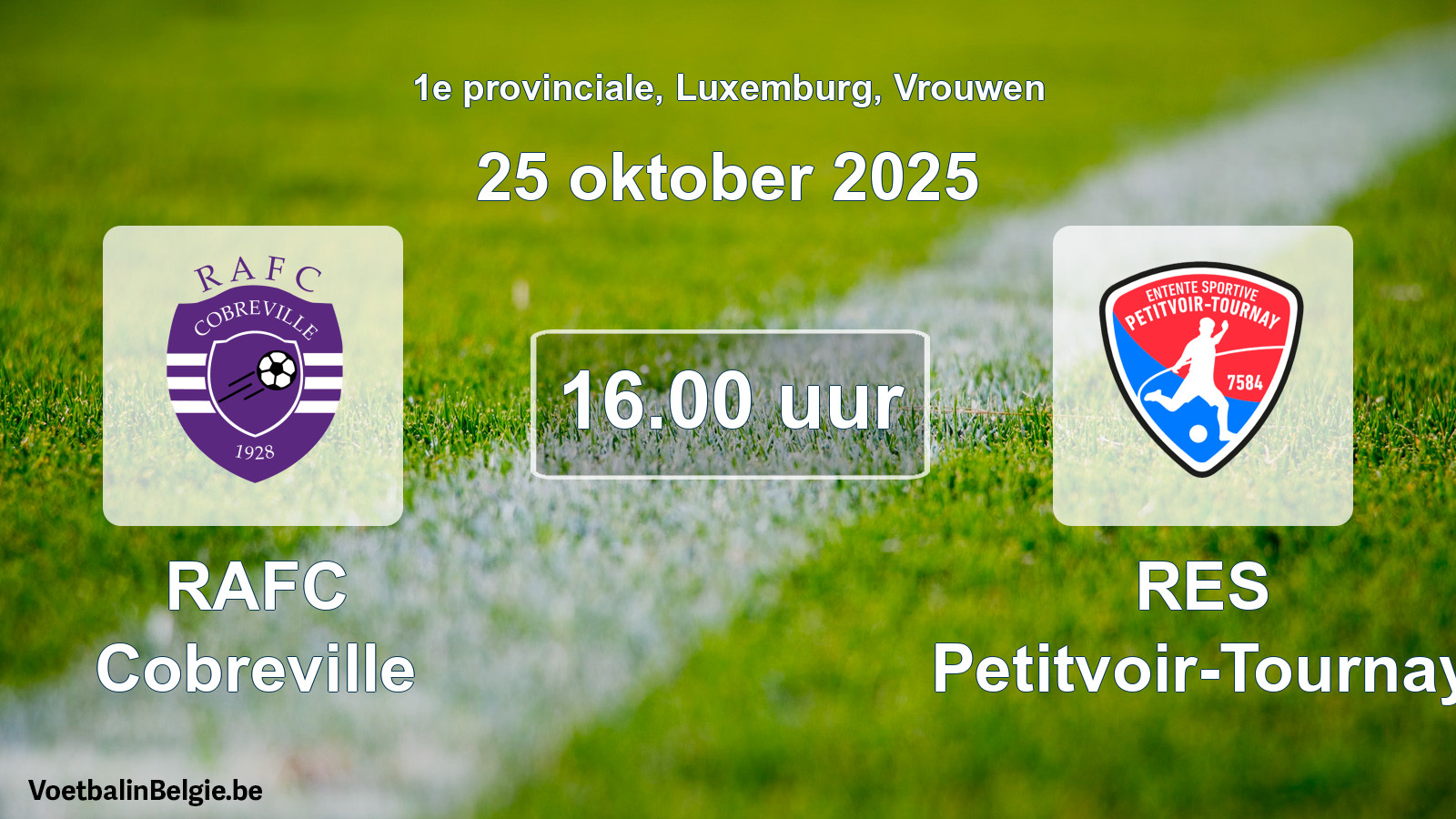 Geplande wedstrijd vrouwenvoetbal: RAFC Cobreville - RES Petitvoir-Tournay (25 oktober 2025)