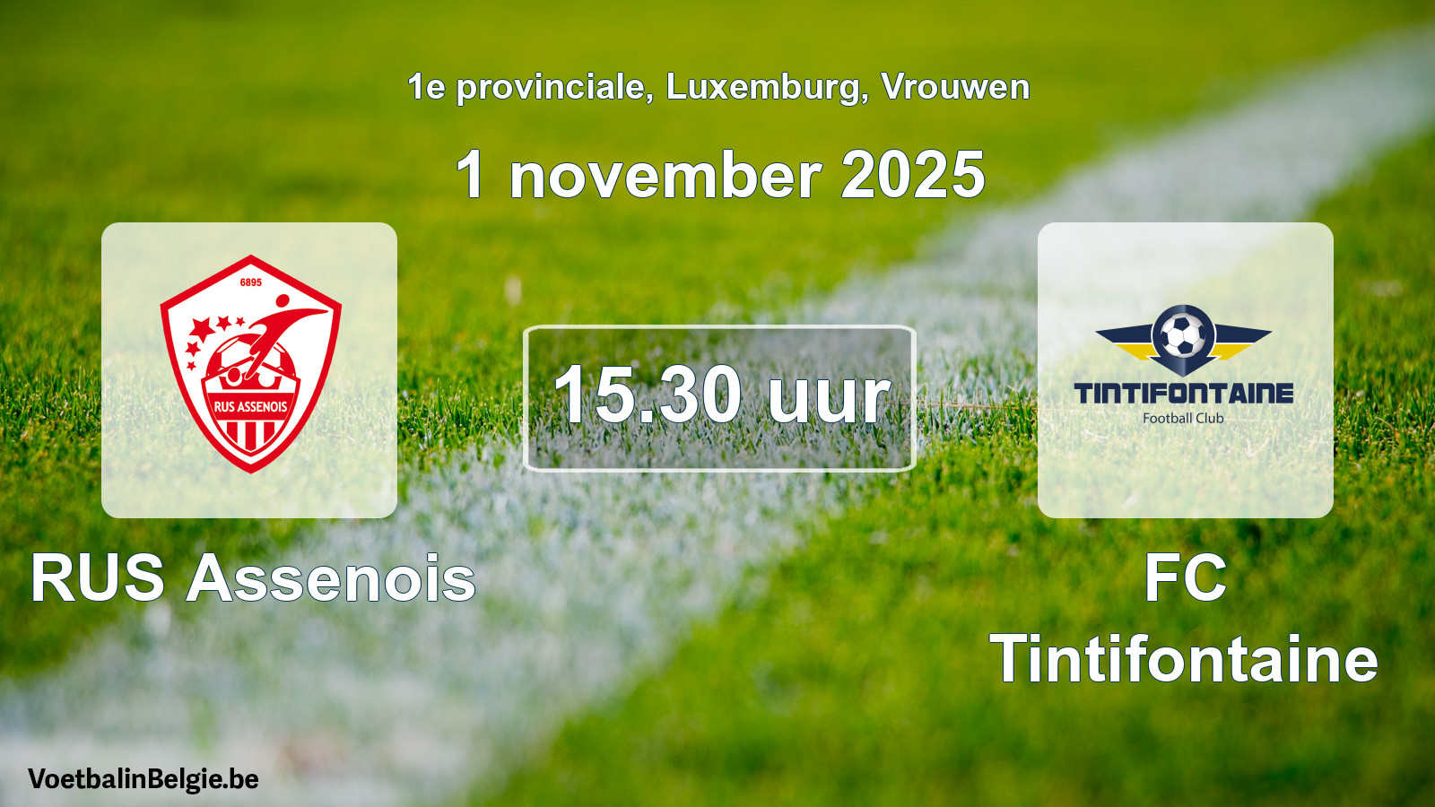 Geplande wedstrijd vrouwenvoetbal: RUS Assenois - FC Tintifontaine (1 november 2025)