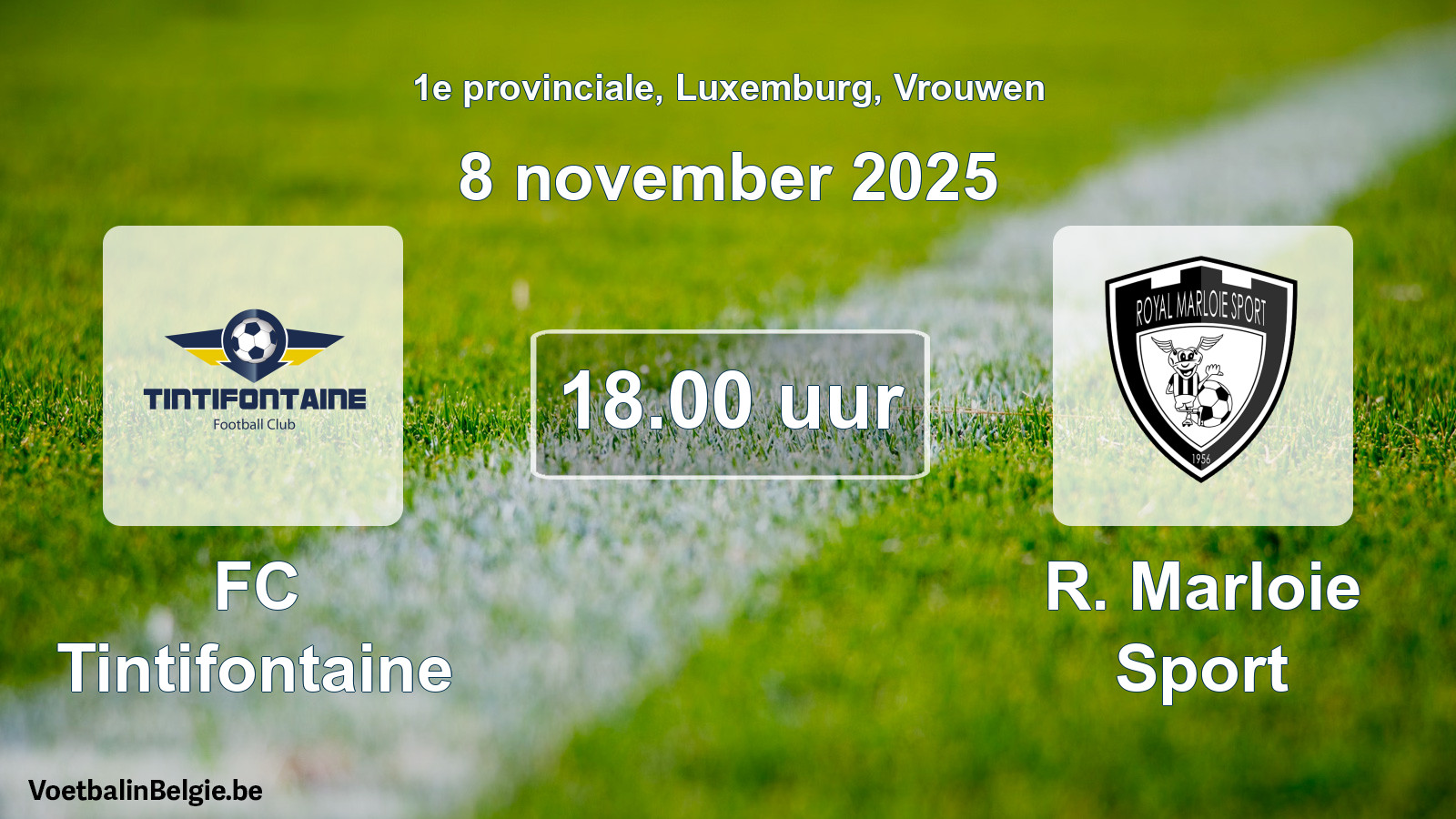 Geplande wedstrijd vrouwenvoetbal: FC Tintifontaine - R. Marloie Sport (8 november 2025)