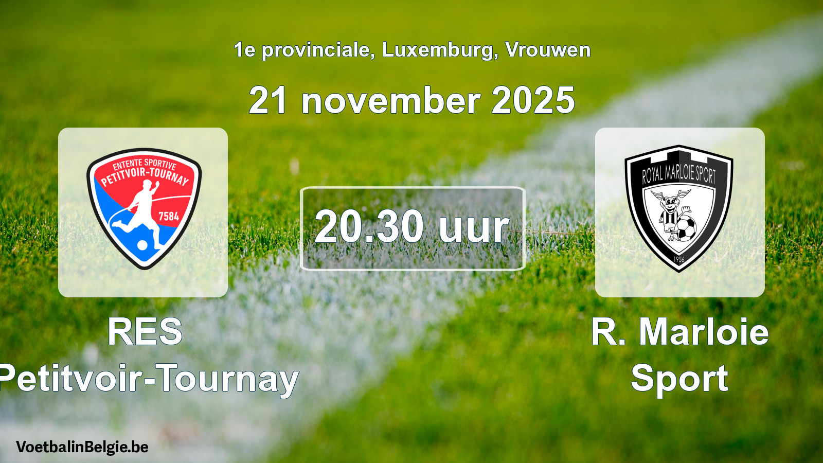 Geplantes Spiel frauen-Fußball: RES Petitvoir-Tournay - R. Marloie Sport (21 November 2025)