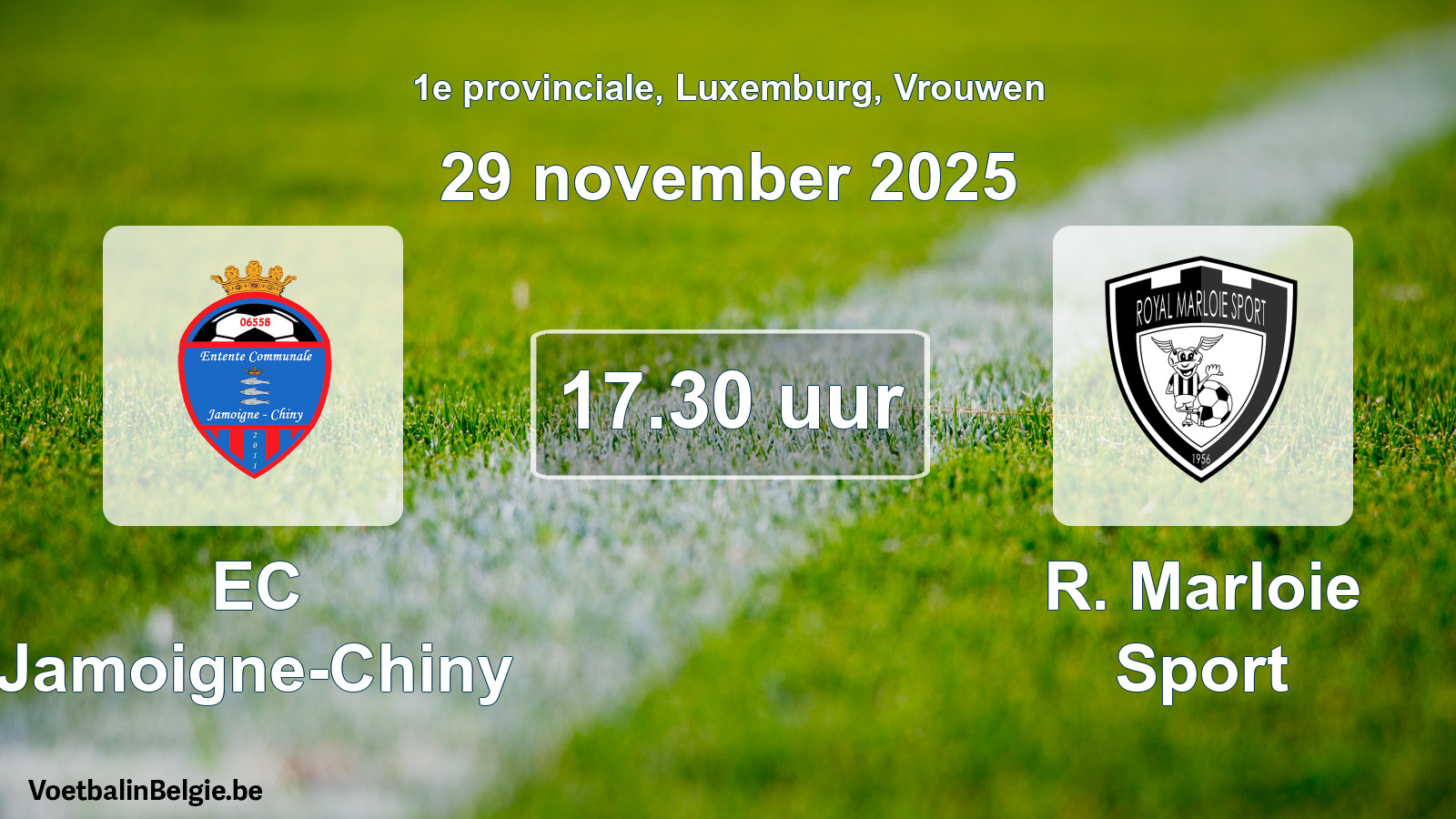Geplande wedstrijd vrouwenvoetbal: EC Jamoigne-Chiny - R. Marloie Sport (29 november 2025)