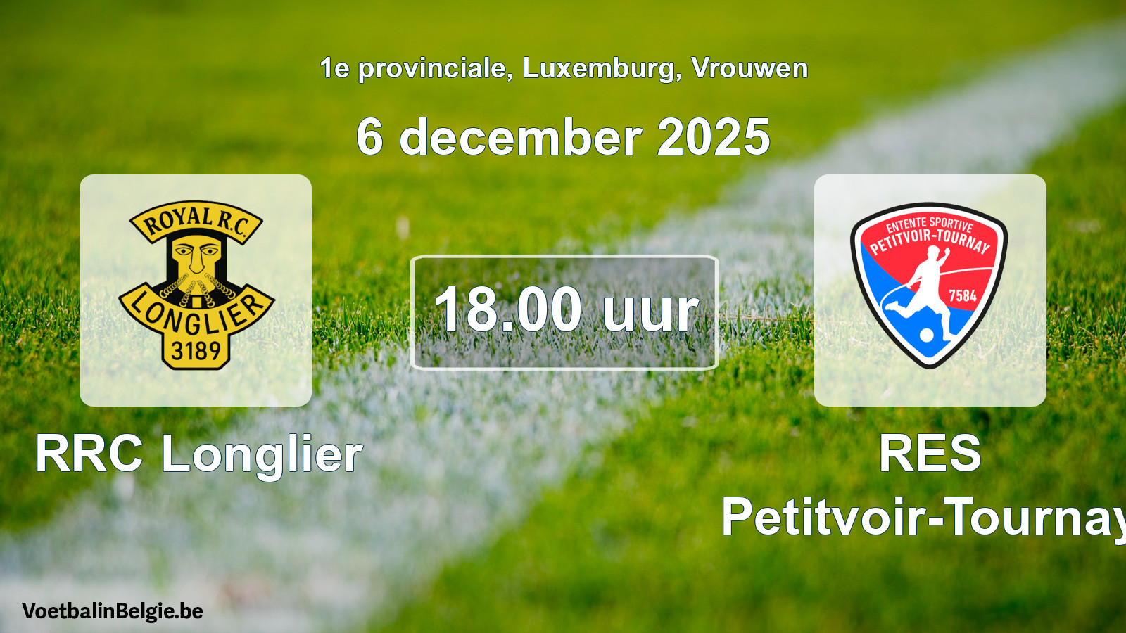 Geplande wedstrijd vrouwenvoetbal: RRC Longlier - RES Petitvoir-Tournay (6 december 2025)