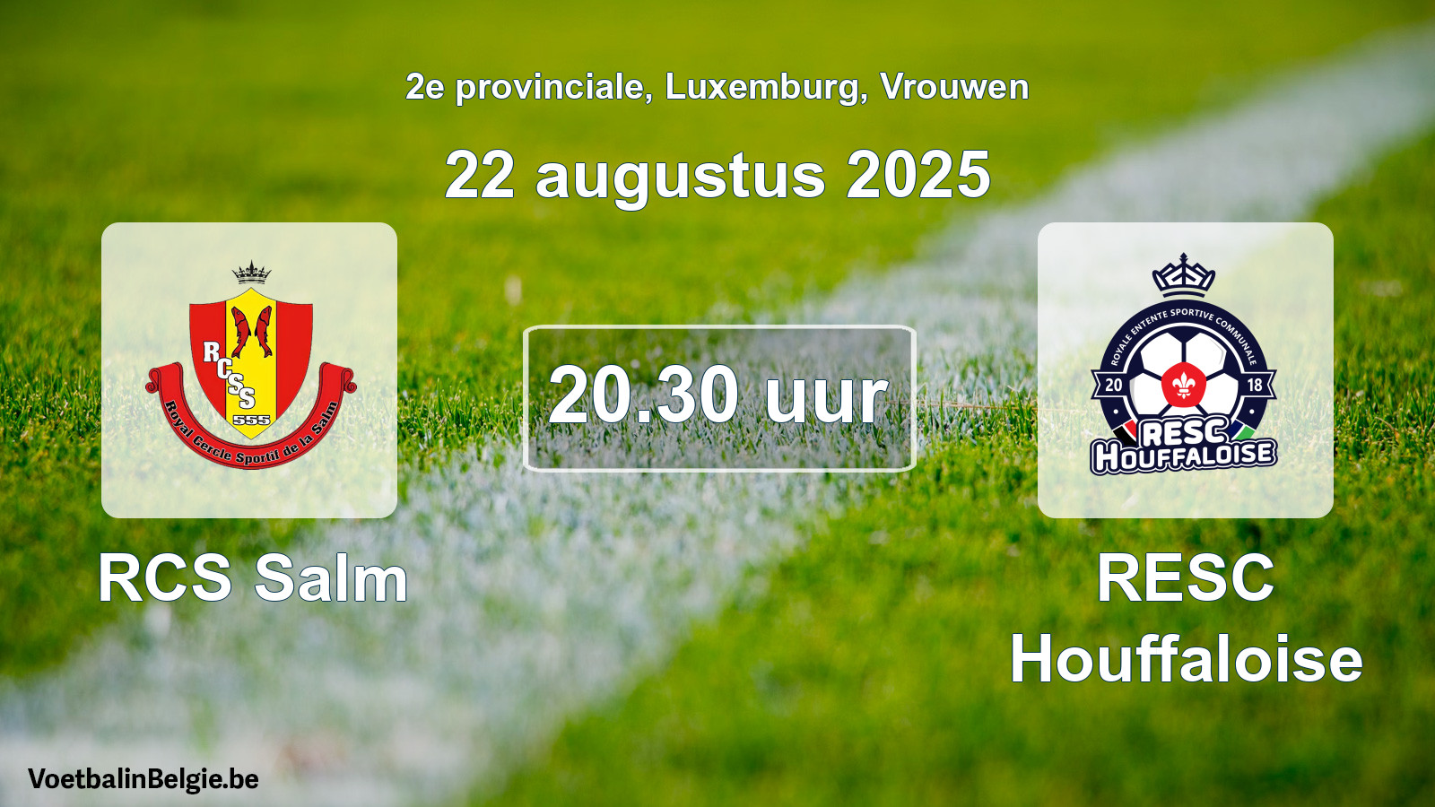 Geplande wedstrijd vrouwenvoetbal: RCS Salm - RESC Houffaloise (22 augustus 2025)
