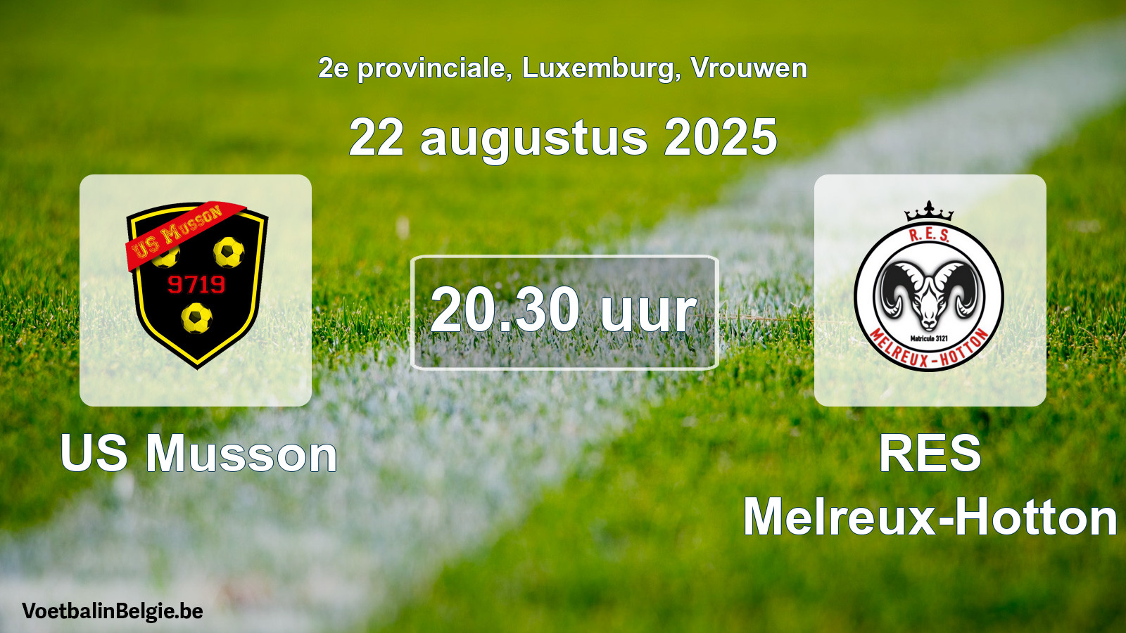 Geplande wedstrijd vrouwenvoetbal: US Musson - RES Melreux-Hotton (22 augustus 2025)