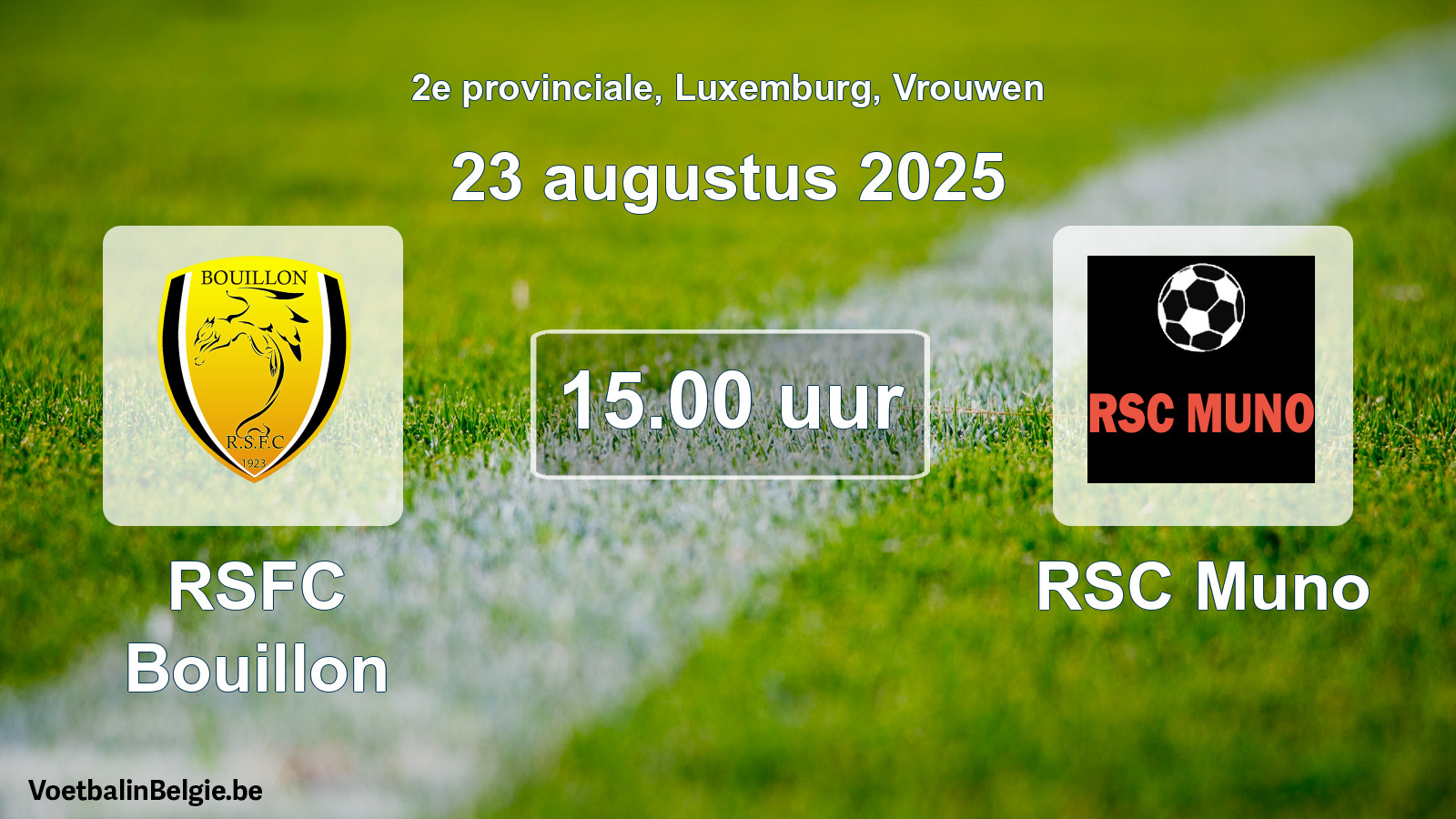 Geplande wedstrijd vrouwenvoetbal: RSFC Bouillon - RSC Muno (23 augustus 2025)