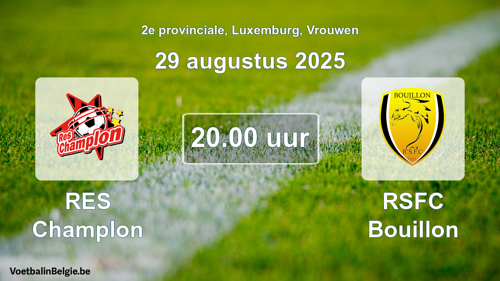 Geplande wedstrijd vrouwenvoetbal: RES Champlon - RSFC Bouillon (29 augustus 2025)