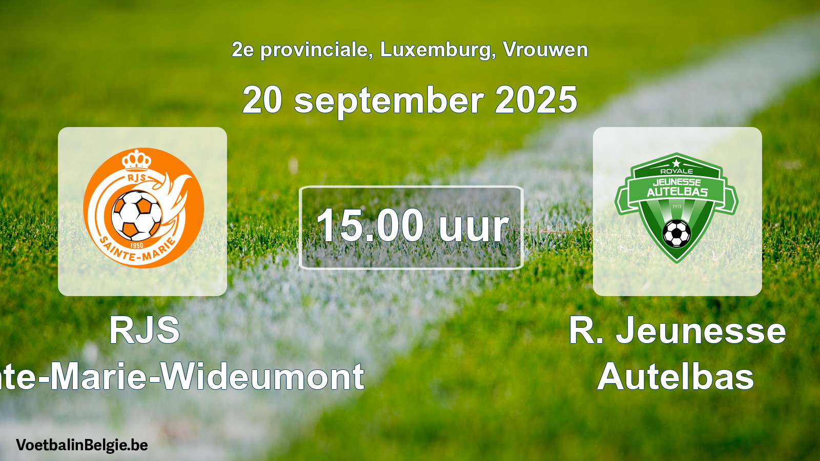 Geplande wedstrijd vrouwenvoetbal: RJS Sainte-Marie-Wideumont - R. Jeunesse Autelbas (20 september 2025)
