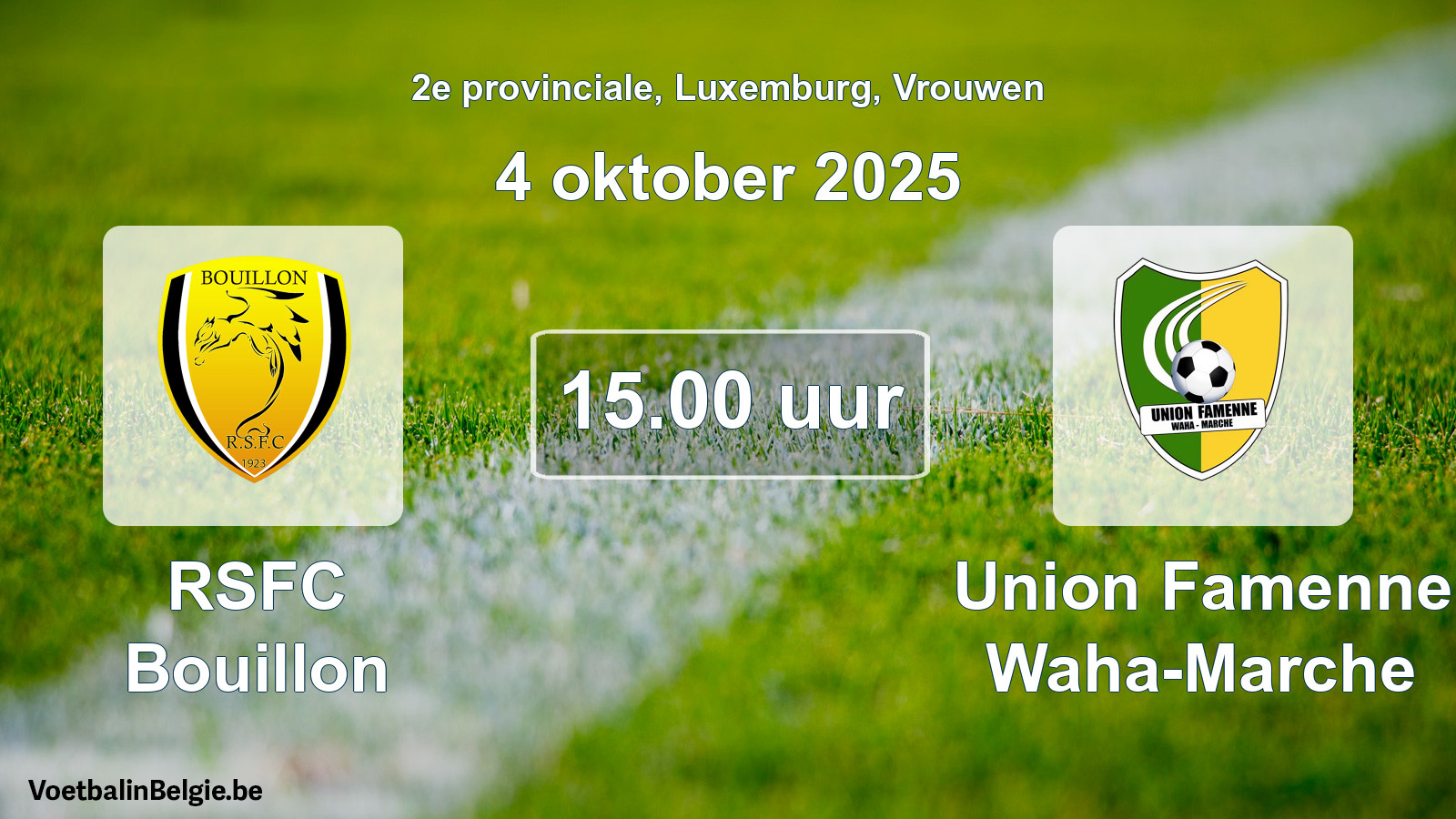 Match prévu football femmes: RSFC Bouillon - Union Famenne Waha-Marche (4 octobre 2025)