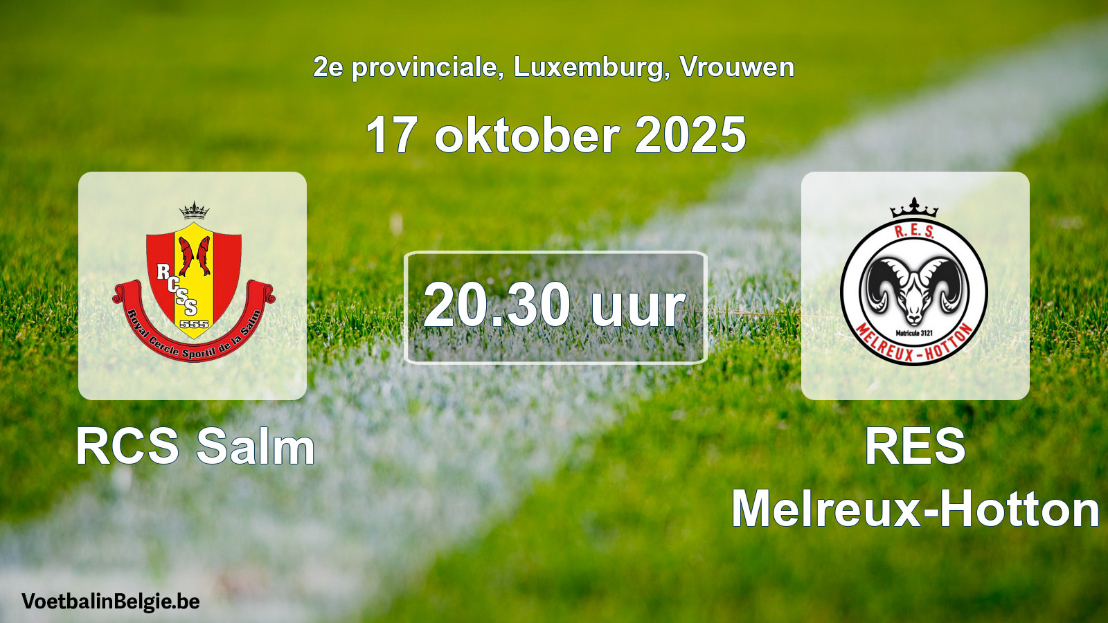 Geplande wedstrijd vrouwenvoetbal: RCS Salm - RES Melreux-Hotton (17 oktober 2025)