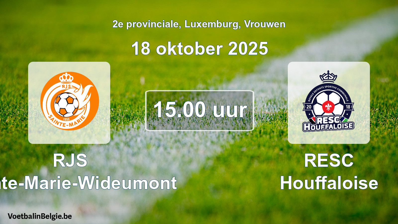 Geplande wedstrijd vrouwenvoetbal: RJS Sainte-Marie-Wideumont - RESC Houffaloise (18 oktober 2025)