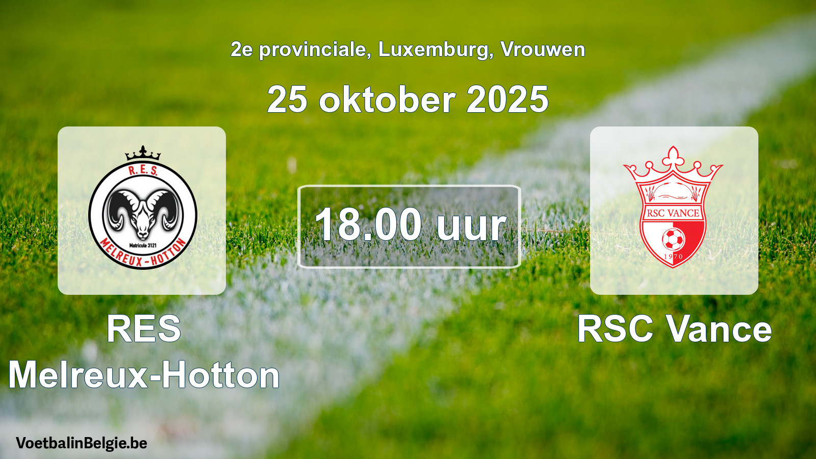 Geplande wedstrijd vrouwenvoetbal: RES Melreux-Hotton - RSC Vance (25 oktober 2025)