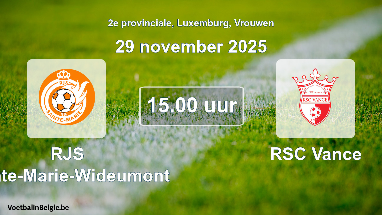 Geplande wedstrijd vrouwenvoetbal: RJS Sainte-Marie-Wideumont - RSC Vance (29 november 2025)